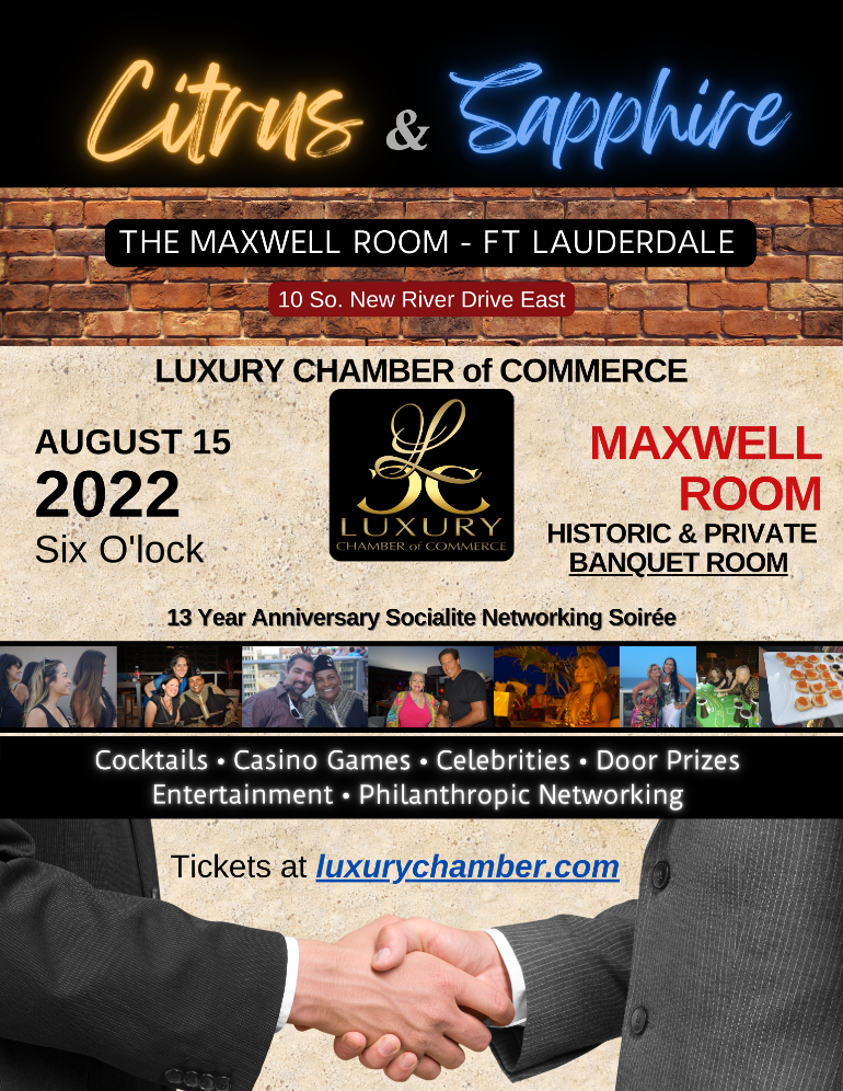 Citrus and Sapphire - Luxury Chamber 13 Year Anniversary Soiree at The Maxwell Room in Fort Lauderdale